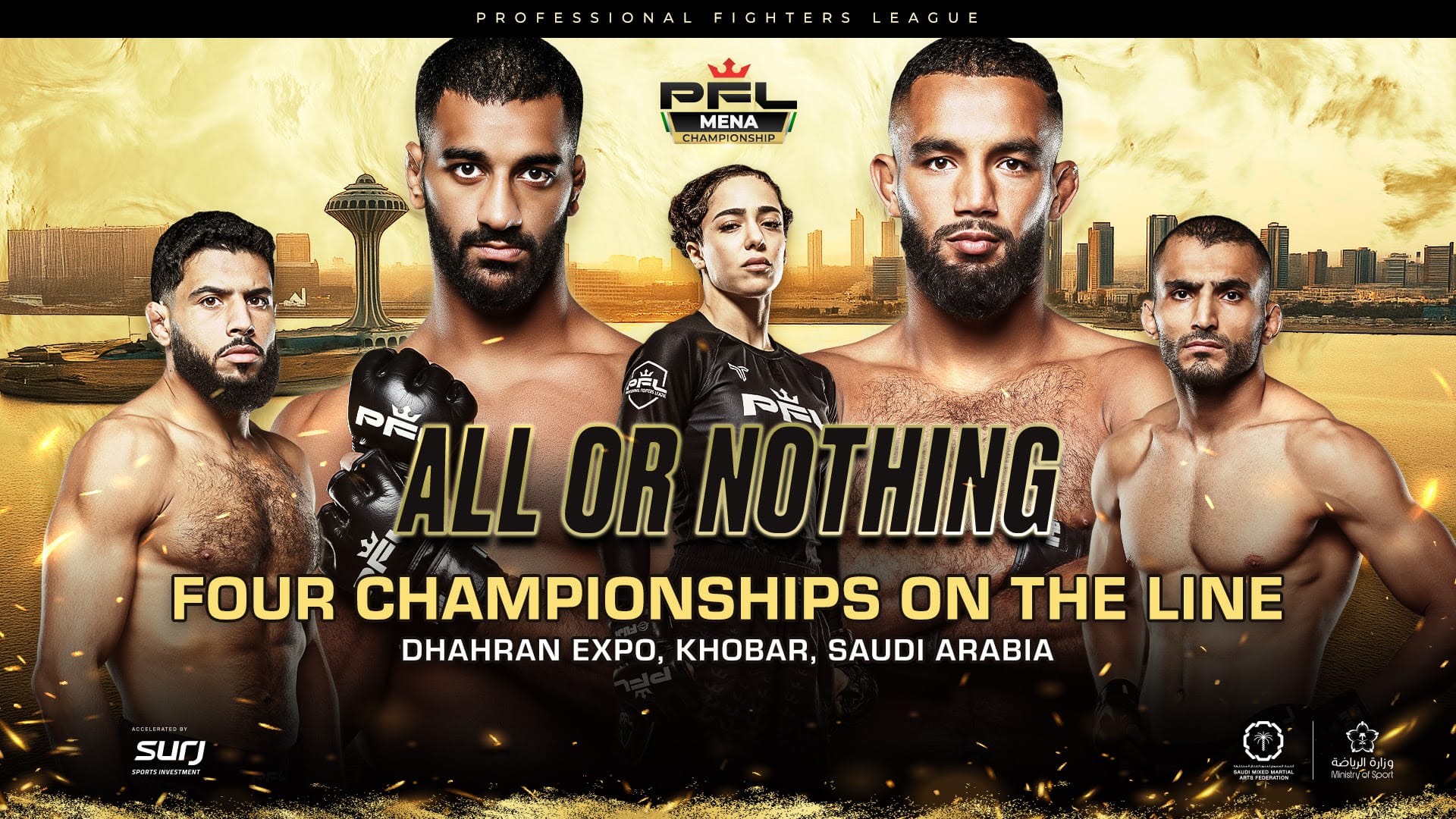 FOUR CHAMPIONSHIPS ON THE LINE AT PFL MENA FINALS: ALL OR NOTHING IN DHAHRAN EXPO AL KHOBAR, SAUDI ARABIA